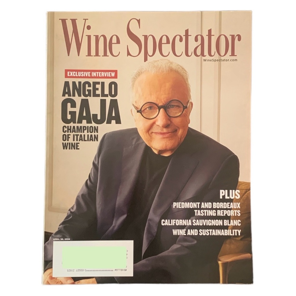 Wine Spectator Magazine April 30 2024 Angelo Gaja Champion Of Italian Wine